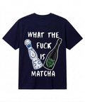 What The F*ck is matcha